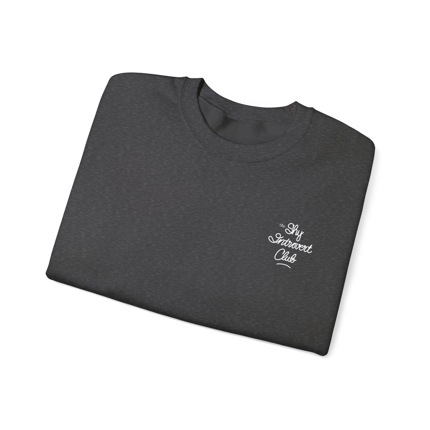 The Shy Introvert Club Sweatshirt