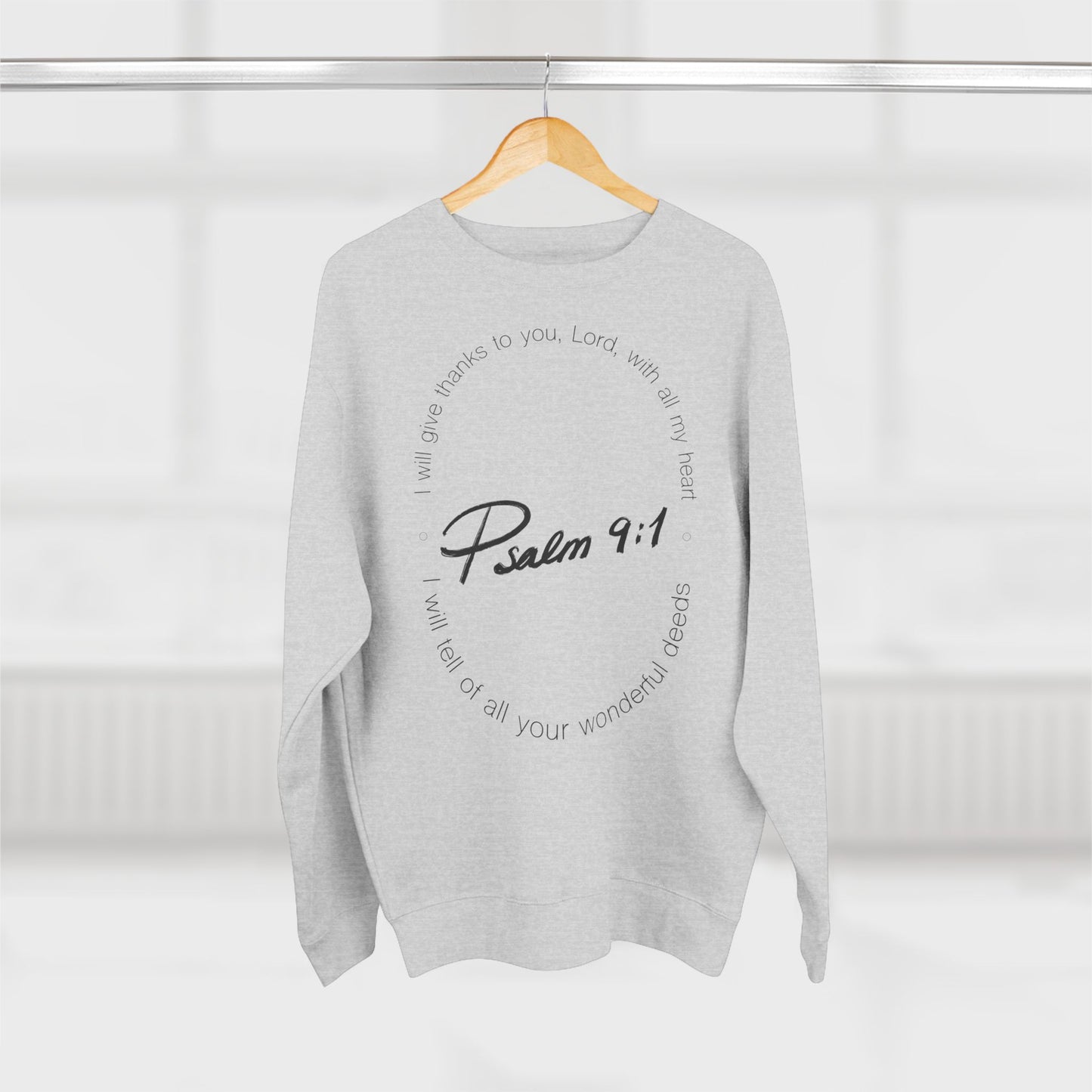 Psalm 9:1 Sweatshirt